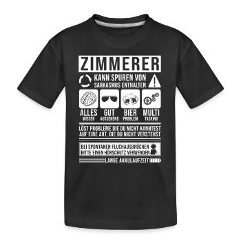 Zimmerer Spruch lustig - Kinder Premium Bio T-Shirt - Schwarz - Vorne
