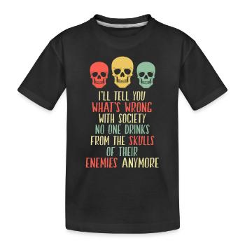 I'll Tell You Whats Wrong With Society - Kinder Premium Bio T-Shirt - Schwarz - Vorne