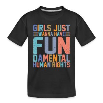 Mädchen wollen nur Menschenrechte haben - Kinder Premium Bio T-Shirt - Schwarz - Vorne