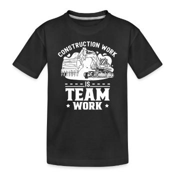 Construction work is teamwork Construction site Teamwork Construction - Kids' Premium Organic T-Shirt - black - Front