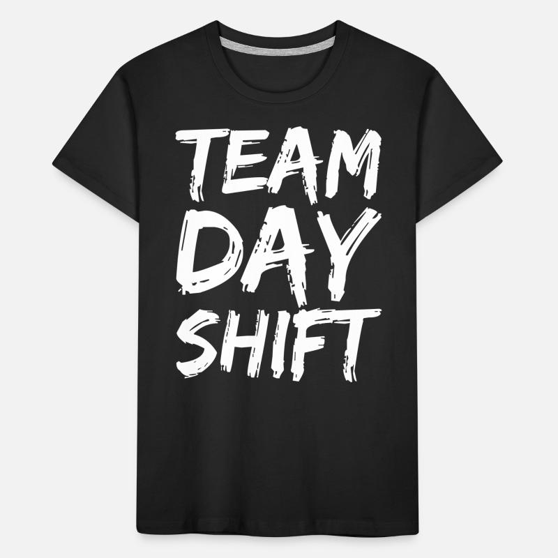 Team Day Shift Proverbs Shift Work Day Shift Kids' Premium Organic T-Shirt