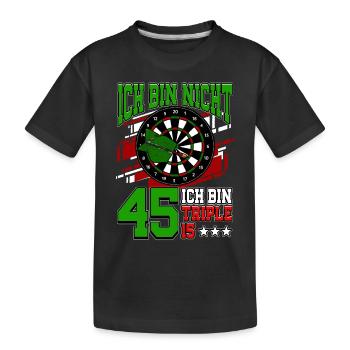 Ich bin nicht 45 ich bin Triple 15 - 45. - Kinder Premium Bio T-Shirt - Schwarz - Vorne