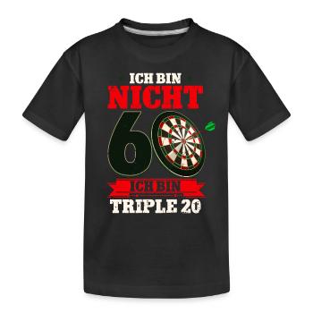 Ich bin nicht 60 ich bin Triple 20 - 60. - Kinder Premium Bio T-Shirt - Schwarz - Vorne