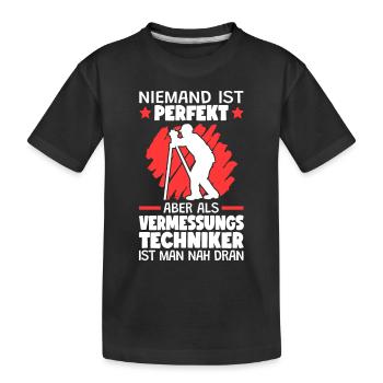Vermessungstechniker sind perfekt Vermesser - Kinder Premium Bio T-Shirt - Schwarz - Vorne