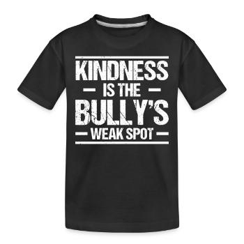 Freundlichkeit Ist Die Schwachstelle Des Mobbers - Kinder Premium Bio T-Shirt - Schwarz - Vorne