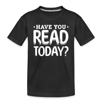 Avez-vous lu aujourd’hui? Bookworm Bibliothèque Lecture de livres - T-shirt bio Premium Enfant - noir - Devant