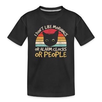 I Don't Like Mornings Or People Funny Cat Lover Cu - Kids' Premium Organic T-Shirt - black - Front