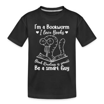Funny Book Reading Bookworm - I Am A Bookworm I - Kinder Premium Bio T-Shirt - Schwarz - Vorne