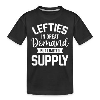 Lefty - Lefties In Great Demand But Limited Supply - Kids' Premium Organic T-Shirt - black - Front