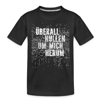 Überall Nullen Um Mich Herum Nerd Programmierer - Kinder Premium Bio T-Shirt - Schwarz - Vorne