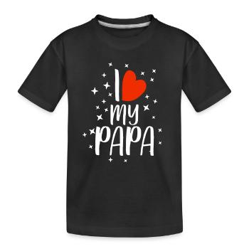 I love my papa father gift - Kids' Premium Organic T-Shirt - black - Front