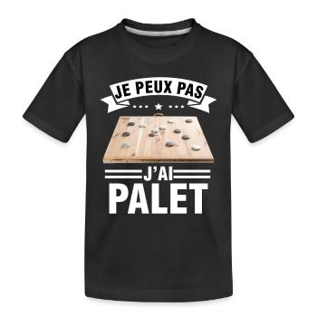 je peux pas j'ai palet idée cadeau palet breton - T-shirt bio Premium Enfant - noir - Devant