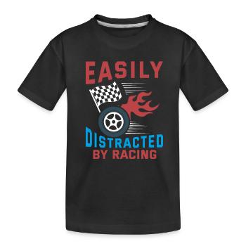 Easily Distracted By Racing Racing Funny Racer Lov - Kids' Premium Organic T-Shirt - black - Front