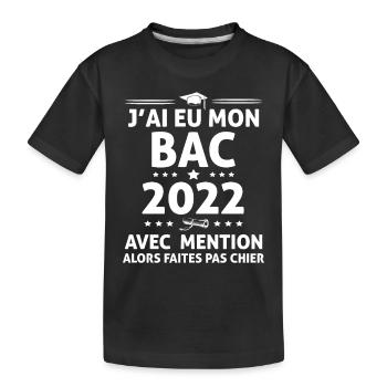 Ideé Cadeau Bachelier Bachelière Bac 2022 humour - T-shirt bio Premium Enfant - noir - Devant