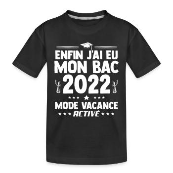 Ideé Cadeau Bachelier Bachelière Bac 2022 humour - T-shirt bio Premium Enfant - noir - Devant