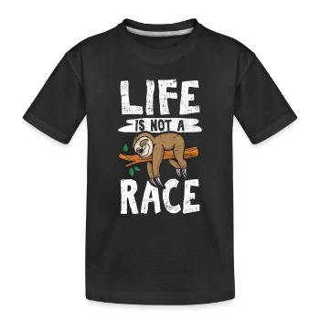 Life Is Not A Race Funny Sloth Lovers Cute Sloths - Kinder Premium Bio T-Shirt - Schwarz - Vorne