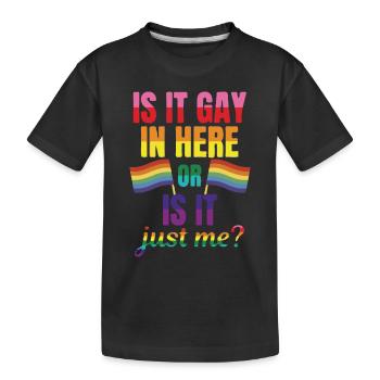 Ist Es Hier Schwul Oder Nur Ich? - Kinder Premium Bio T-Shirt - Schwarz - Vorne