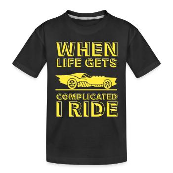 When life gets complicated drive car - Kids' Premium Organic T-Shirt - black - Front