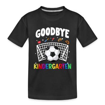 Goodbye Kindergarten Fußball Schultüte - Kinder Premium Bio T-Shirt - Schwarz - Vorne