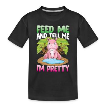 Feed Me And Tell Me I'm Pretty für eine Nilpferd - Kinder Premium Bio T-Shirt - Schwarz - Vorne