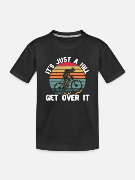 It's Just a Hill Get Over It Funny MTB Mountain - Kids' Premium Organic T-Shirt - black