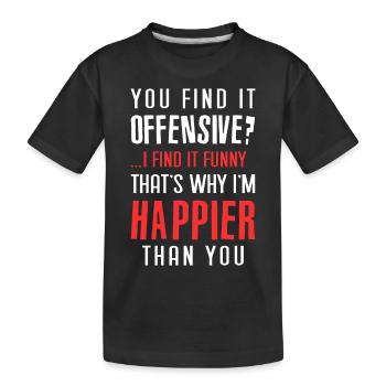 You Find It Offensive? I Find It Funny - Kinder Premium Bio T-Shirt - Schwarz - Vorne