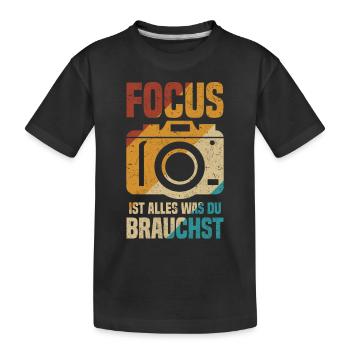 Fotografen Focus ist alles was du brauchst Kamera - Kinder Premium Bio T-Shirt - Schwarz - Vorne