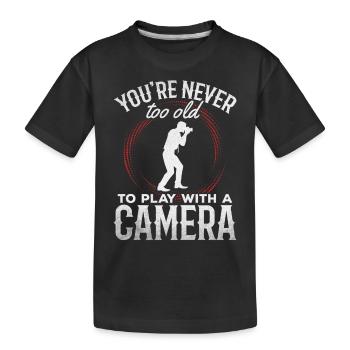 Du bist nie zu alt, um mit einem Kamerafotografen - Kinder Premium Bio T-Shirt - Schwarz - Vorne