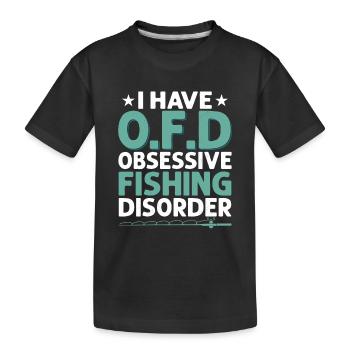 J’ai O.F.D Trouble obsessionnel de la pêche Pêcheur - T-shirt bio Premium Enfant - noir - Devant