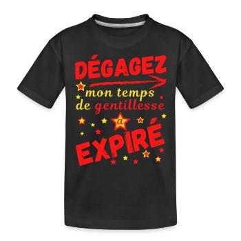 Dégagez mon temps de gentillesse a expiré - T-shirt bio Premium Enfant - noir - Devant