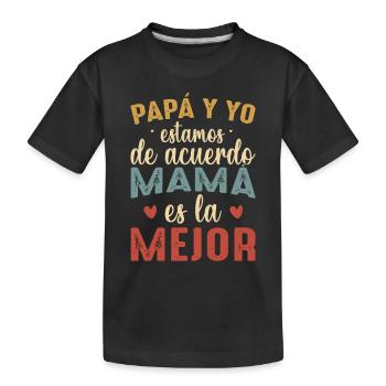 Papa Et Moi Sommes D'accord Maman Est La Meilleure - T-shirt bio Premium Enfant - noir - Devant