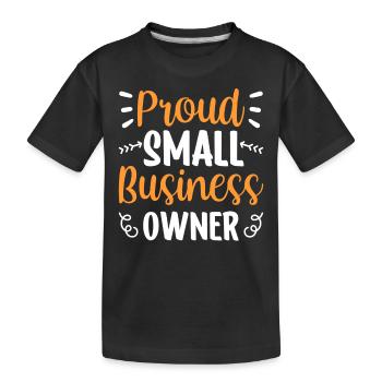 Fier propriétaire d’un fondateur de petite entreprise - T-shirt bio Premium Enfant - noir - Devant
