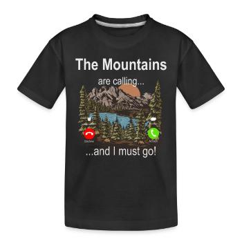 Les montagnes m’appellent et je dois y aller - Randonnée - T-shirt bio Premium Enfant - noir - Devant
