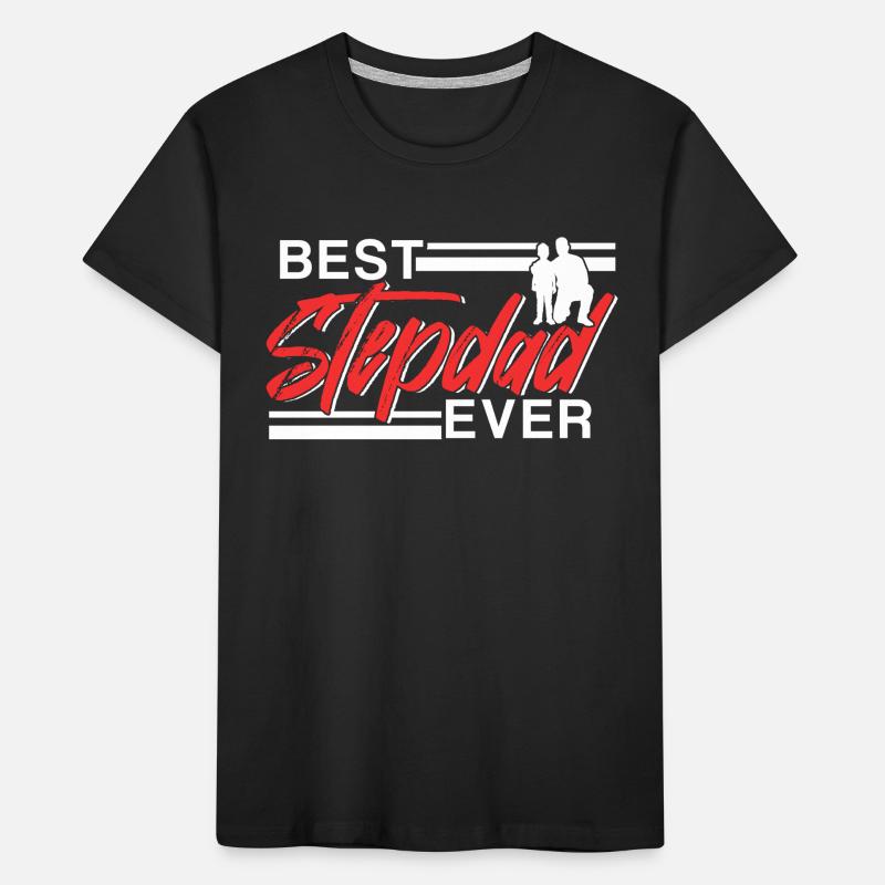 Best Stepfather Ever Stepdad Stepdad Kids' Premium Organic T-Shirt