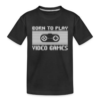 Play Video Games - Kids' Premium Organic T-Shirt - black - Front
