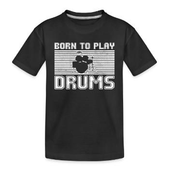 Playing the drums - Kids' Premium Organic T-Shirt - black - Front