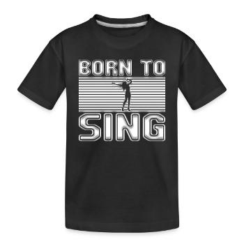 Sing - Kids' Premium Organic T-Shirt - black - Front
