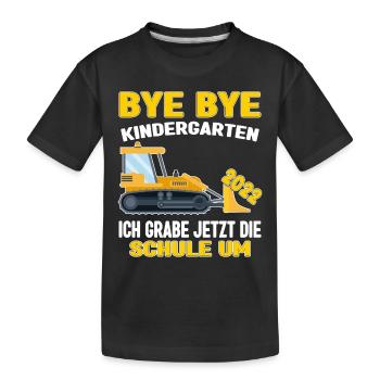 Einschulung 2022 Bye bye Kindergarten Schulkind - Kinder Premium Bio T-Shirt - Schwarz - Vorne