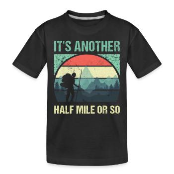 Just Another Half Mile ou plus - Randonnée amusante - T-shirt bio Premium Enfant - noir - Devant