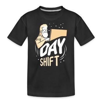 Day shift Shift work Shiftwork - Kids' Premium Organic T-Shirt - black - Front
