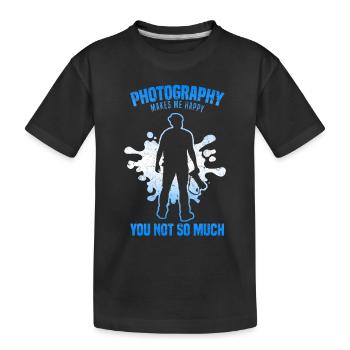 Fotografie macht mich glücklich Du nicht so sehr - Kinder Premium Bio T-Shirt - Schwarz - Vorne
