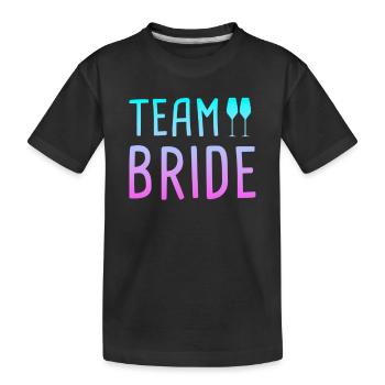 team bride - Kids' Premium Organic T-Shirt - black - Front