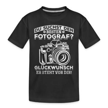 Fotografen Kamera Fotografie Du suchst den besten - Kinder Premium Bio T-Shirt - Schwarz - Vorne