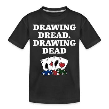 Dessin Dread Dessin Dead Gambler Poker Jeu - T-shirt bio Premium Enfant - noir - Devant