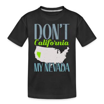 Ne pas Californie Mon Nevada USA Amérique Nevadan - T-shirt bio Premium Enfant - noir - Devant