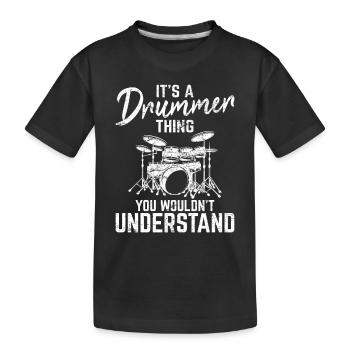 It's A Drummer Thing Funny Drummer Band Percussion - Kinder Premium Bio T-Shirt - Schwarz - Vorne