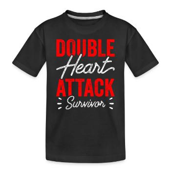 Double Heart Attack Surviving Heart Attack - Kids' Premium Organic T-Shirt - black - Front