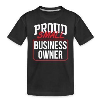 Fier propriétaire d’un fondateur de petite entreprise - T-shirt bio Premium Enfant - noir - Devant