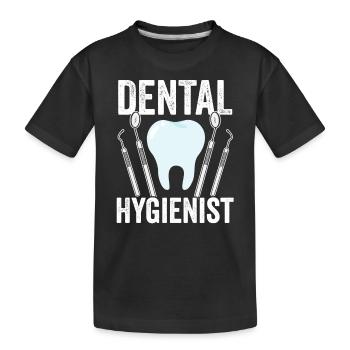 Dental Hygienist Team Dental Hygiene Dentist - Kids' Premium Organic T-Shirt - black - Front