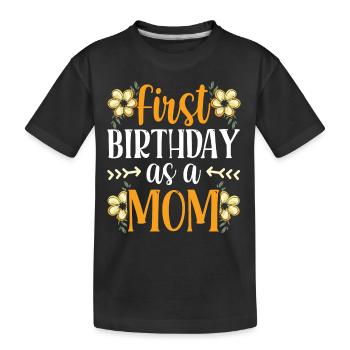 Premier anniversaire en tant que Mère Mama Mami Party - T-shirt bio Premium Enfant - noir - Devant